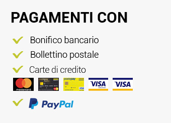 Pagamenti accettati: Carte di Credito / Bonifico / Bollettino postale / PayPal