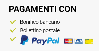 Pagamenti accettati: Bonifico / Bollettino postale / PayPal